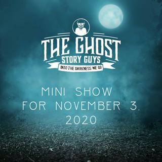 Mini Show for November 3, 2020