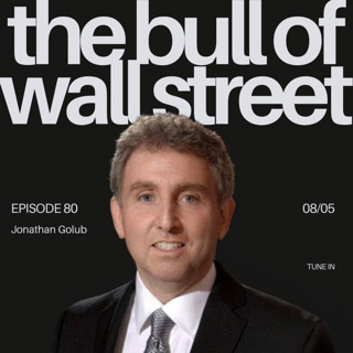 #80 - Jonathan Golub, Chief Equity Strategist at Seaport Research Partners: AI, Earnings, Valuations, and the Changing Market Regime (recorded 08/05/26)