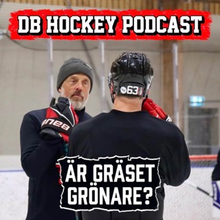 DB Hockey Podcast - Är gräset grönare?