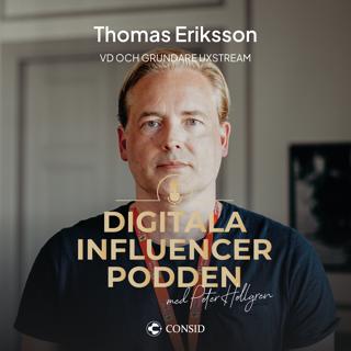 218. Streamade appar och miljardpatent | Thomas Eriksson, vd och grundare UXStream | Swipe-teknologi och ekologisk streaming
