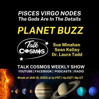 Planet Buzz - NODES PISCES VIRGO - The Details Are In The Gods