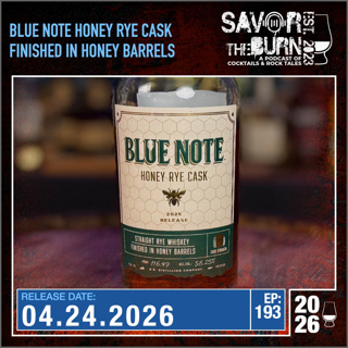 EP 193 - Blue Note 2025 release Hone y Rye Cask Straight Rye Whiskey Finished in Honey Barrels