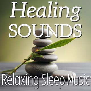 Healing Sounds - Gentle and relaxing Music
