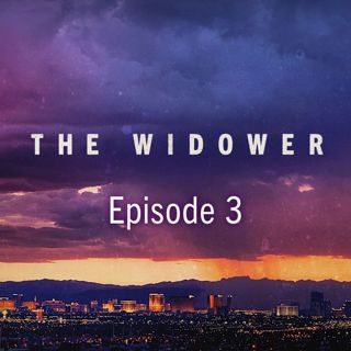 The Widower Ep. 3: The Trial