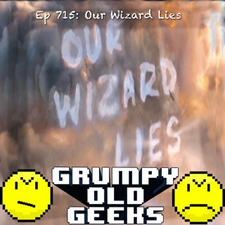 715: Our Wizard Lies