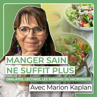 Marion Kaplan - manger sain ne suffit plus : ce que votre microbiote révèle (et subit en silence)
