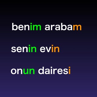 "My your his/her our your their" and Possessive Suffixes in Turkish