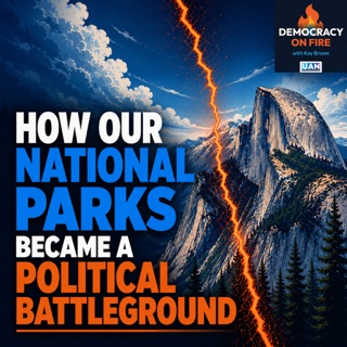 How Our National Parks Became a Political Battleground | Alan Spears of NPCA