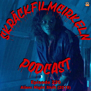 Episode 220 - Alien: Night Shift (2019)