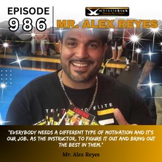 Episode 986 - Mr. Alex Reyes