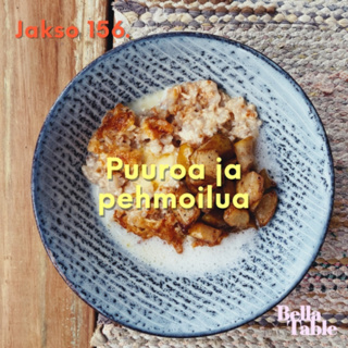 156. Puuroa ja pehmoilua