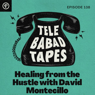 Episode 138: Healing from the Hustle with David Montecillo