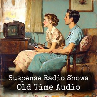 Suspense Radio Shows - Old Time Audio