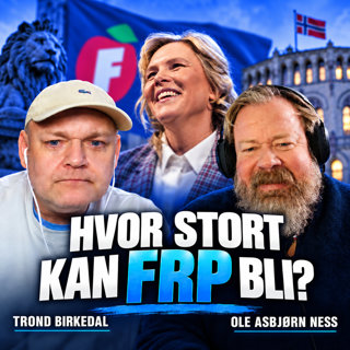 Ness 566 med Trond Birkedal – Det ingen sier til Sylvi Listhaug