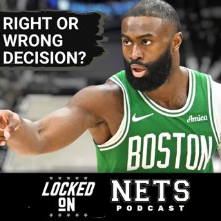 DEBATE: Did Brooklyn Nets Make BIG MISTAKE Passing On Jaylen Brown Trade? Or Was Decision Wise?