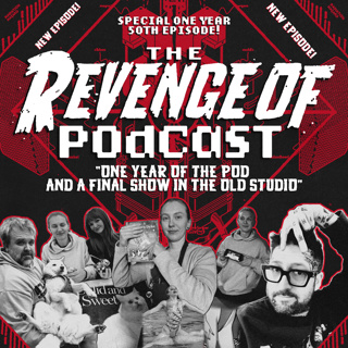 EP 050 - One Year of the Pod and a Final Show in the Old Studio