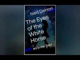 The Eyes of the White Horse: Pt 5 The AudioBook