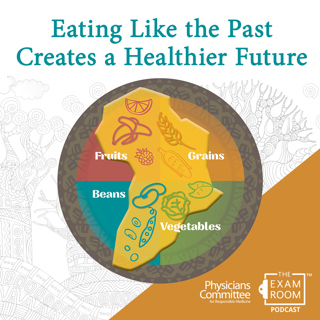 Eating Like the Past Creates a Healthier Future