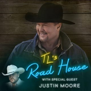 TL's Road House - Justin Moore