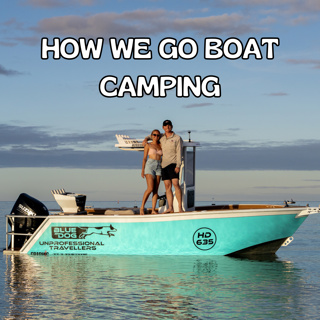 Tips On How We Go Island Camping By Boat