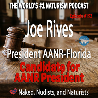 Ep. 193 - JOE RIVES for AANR President + Listener Letters