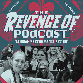 EP 045 - Lesbian Performance Art 101
