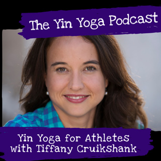 Yin Yoga For Athletes with Tiffany Cruikshank