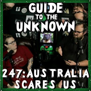 247: Australia Scares Us