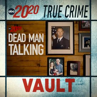 True Crime Vault: Dead Man Talking