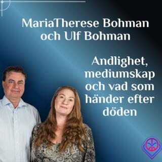 Andlighet, mediumskap och vad som händer efter döden - MariaTherese och Ulf Bohman