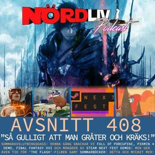 Avsnitt 408 - "Så gulligt att man gråter och kräks!" (UPPDATERAD VERSION)