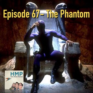 Episode 67- The Phantom