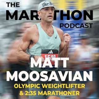#166 Matt Moosavian: Weightlifting and 2:35 marathon