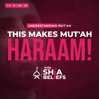 10/9: The Hidden Restrictions on Mut'ah in Islamic Law | The Real Shia Beliefs