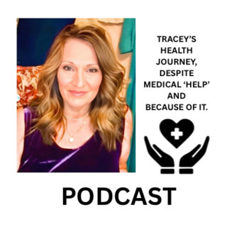 Tracey’s health journey, despite medical ‘help’, and because of it S2E42