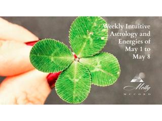 Weekly Intuitive Astrology and Energies of May 1 to May 8