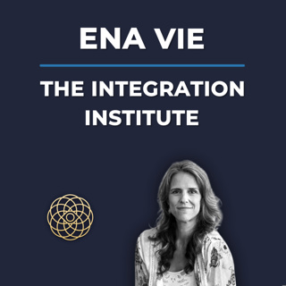 Psychedelic Conversations | Ena Vie - The Integration Institute #151