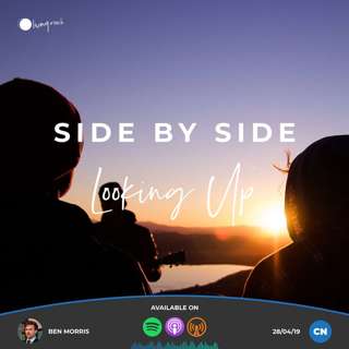 Side By Side, Looking Up | Ben Morris | 28/04/19 | Central