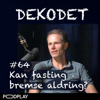#64 - Kan fasting bremse aldring? Med Inge Lindseth