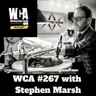 WCA #267 with Stephen Marsh - Goat piss to gasoline, Curveballs, Framing, Fuzzy math, Communication, and 911.