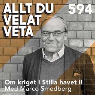 594 Om kriget i Stilla havet II med Marco Smedberg