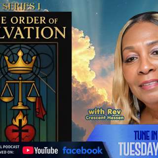 THE ORDER OF SALVATION! SERIES PT 1