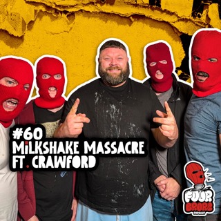 #60 - Milkshake Massacre Ft. Crawford