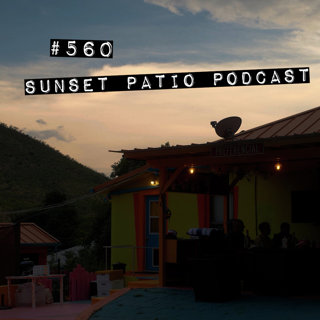 #560 Sunset Patio Podcast