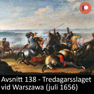 138. Tredagarsslaget vid Warszawa (1656)