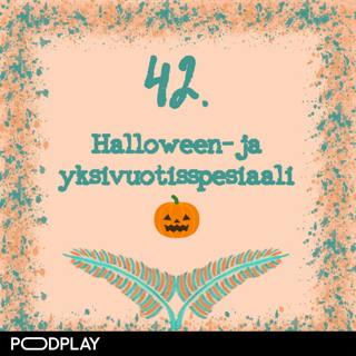 42. Halloween- ja yksivuotisspesiaali: fiktiivinen raapalesikermä