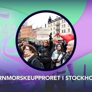 Barnmorskeupproret i Stockholm – P3 Nyheter Dokumentär
