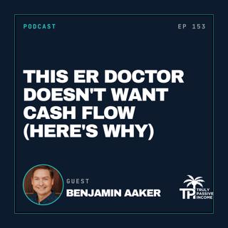 This ER Doctor Doesn't Want Cash Flow (Here's Why)