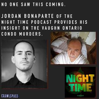 472 // The Ontario Condo Murders W/Jordan Bonaparte