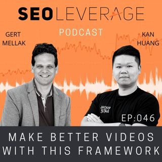 046 - Make Better Videos with This Framework - with Kan Huang
